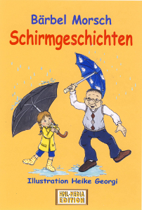 Schirmgeschichten - von Bärbel Morsch